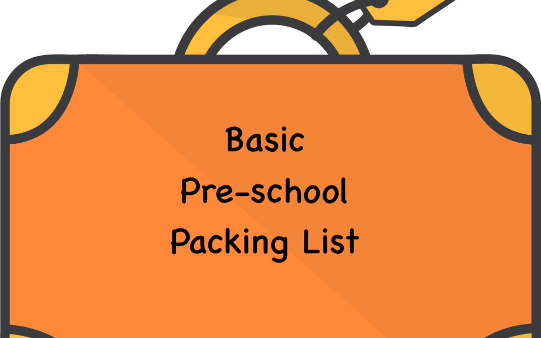 Basic Preschool Packing List